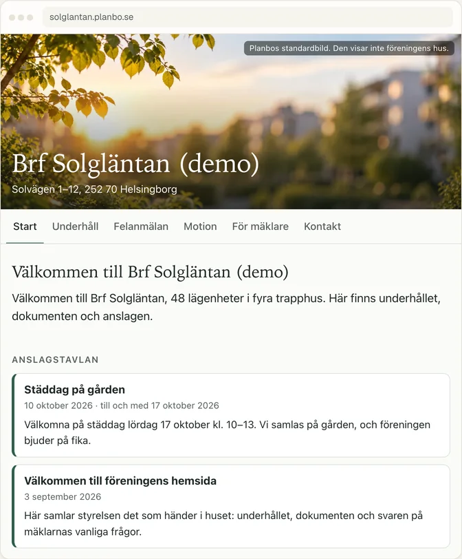 Förhandsvisningen av hemsidan för demoföreningen Brf Solgläntan på adressen solglantan.planbo.se: Planbos standardbild överst med föreningens namn och adress, menyn Start, Underhåll, Felanmälan, Motion, För mäklare och Kontakt, en välkomsttext och anslagstavlan med två anslag, Städdag på gården och Välkommen till föreningens hemsida